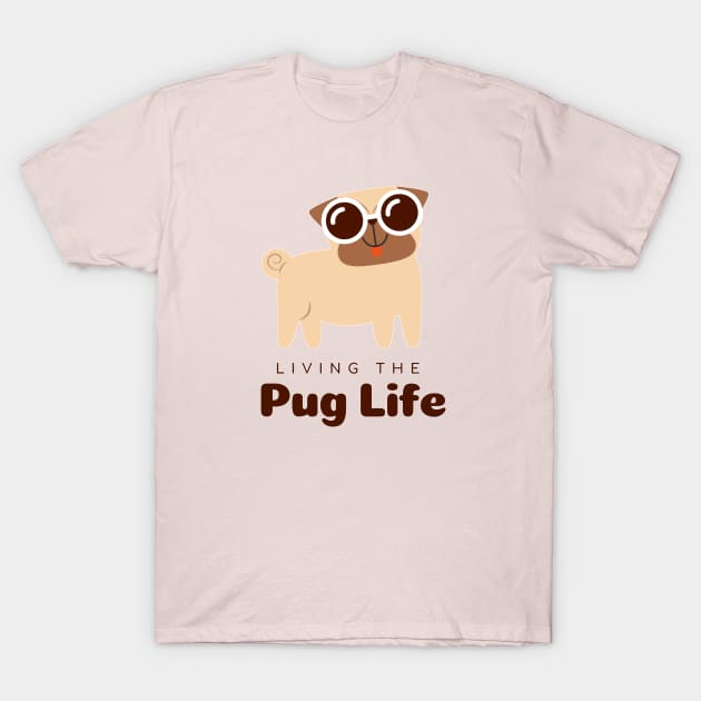 Pug Life T-Shirt by Modeko